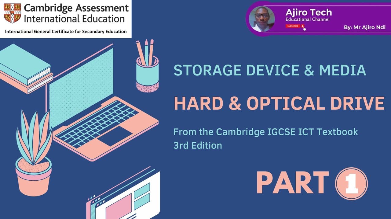 IGCSE ICT - STORAGE DEVICE AND MEDIA